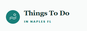 Things To Do In Naples FL